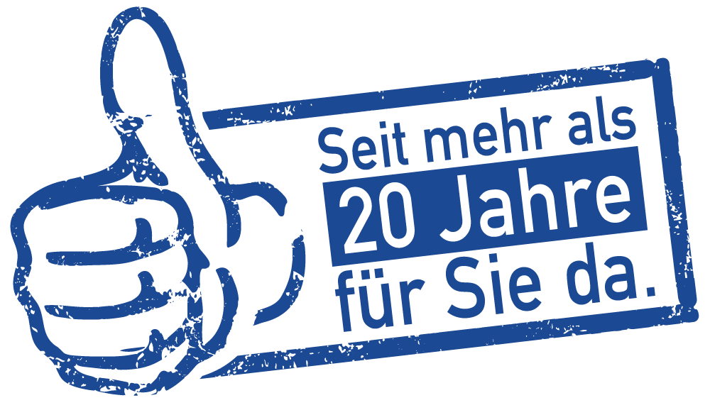 Seit 20 Jahren für Sie da.